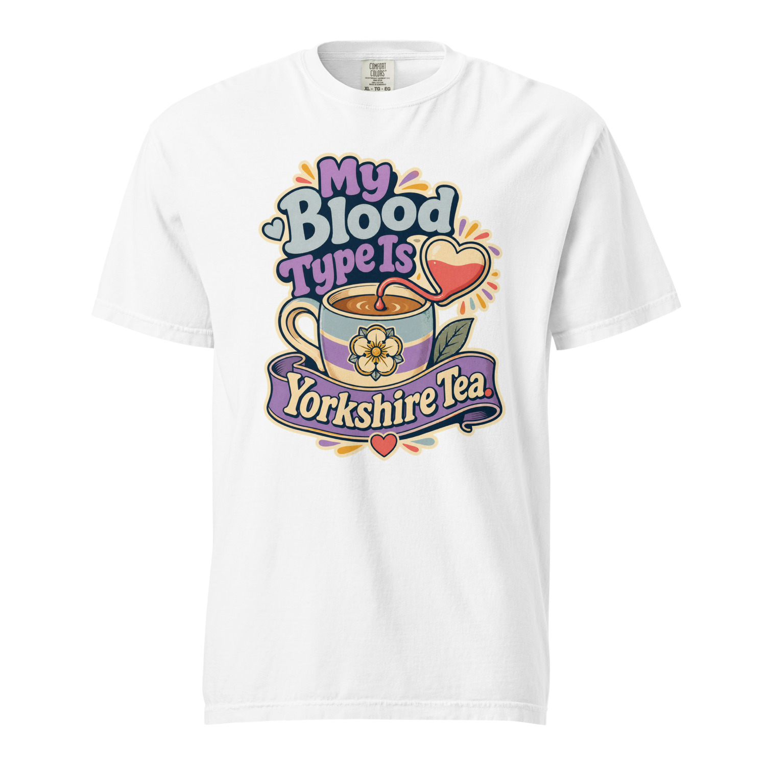 My Blood Type Is Yorkshire Tea - Image 14