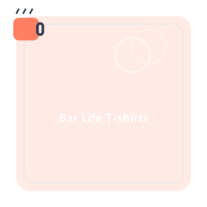 Bar Life