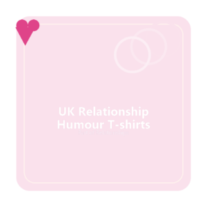 UK Relationship Humour