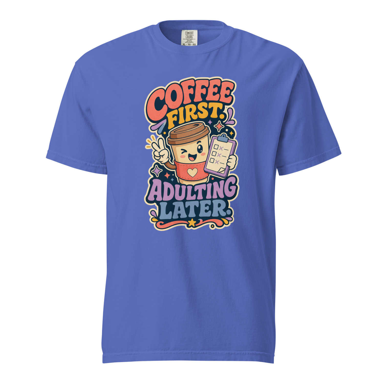 Coffee First Adulting Later - Image 6