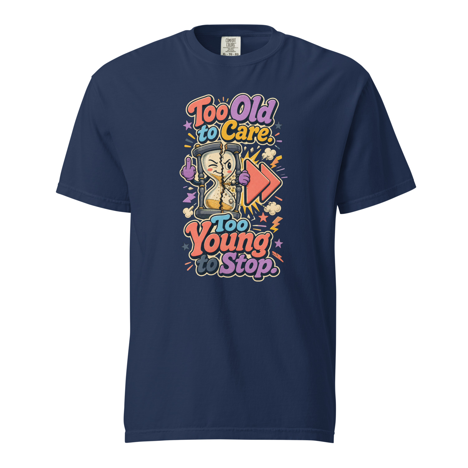 Too Old to Care Too Young to Stop - Image 2