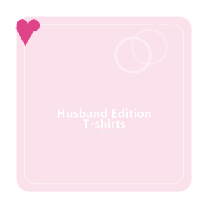 Husband Edition