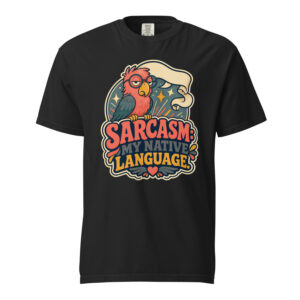 Sarcasm My Native Language