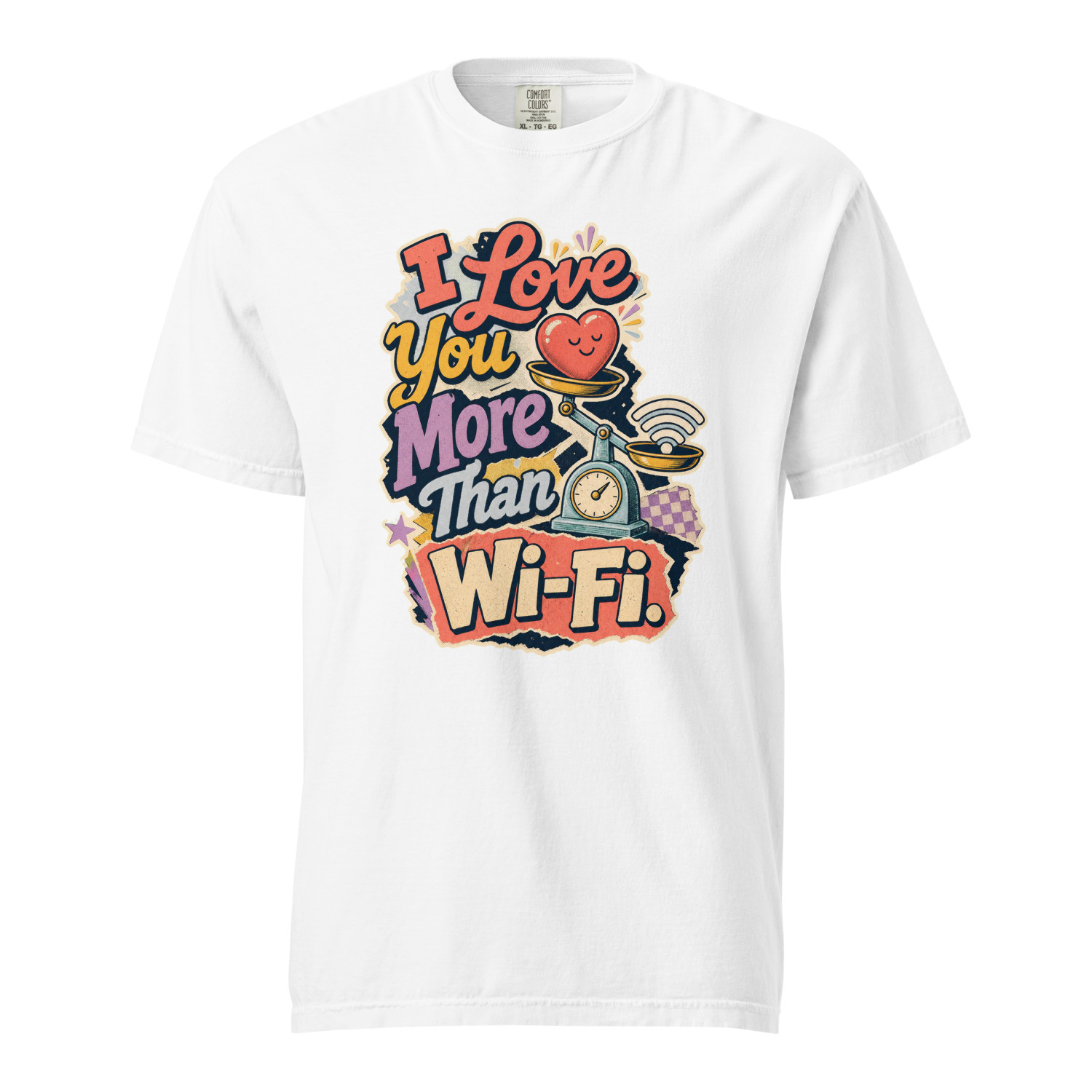 I Love You More Than Wi Fi - Image 14