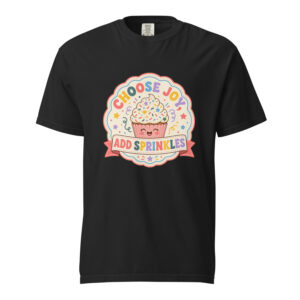 Choose Joy Add Sprinkles
