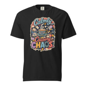 Calmly Causing Chaos