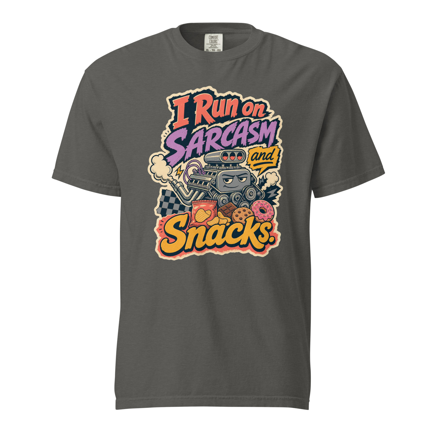 I Run on Sarcasm and Snacks - Image 3