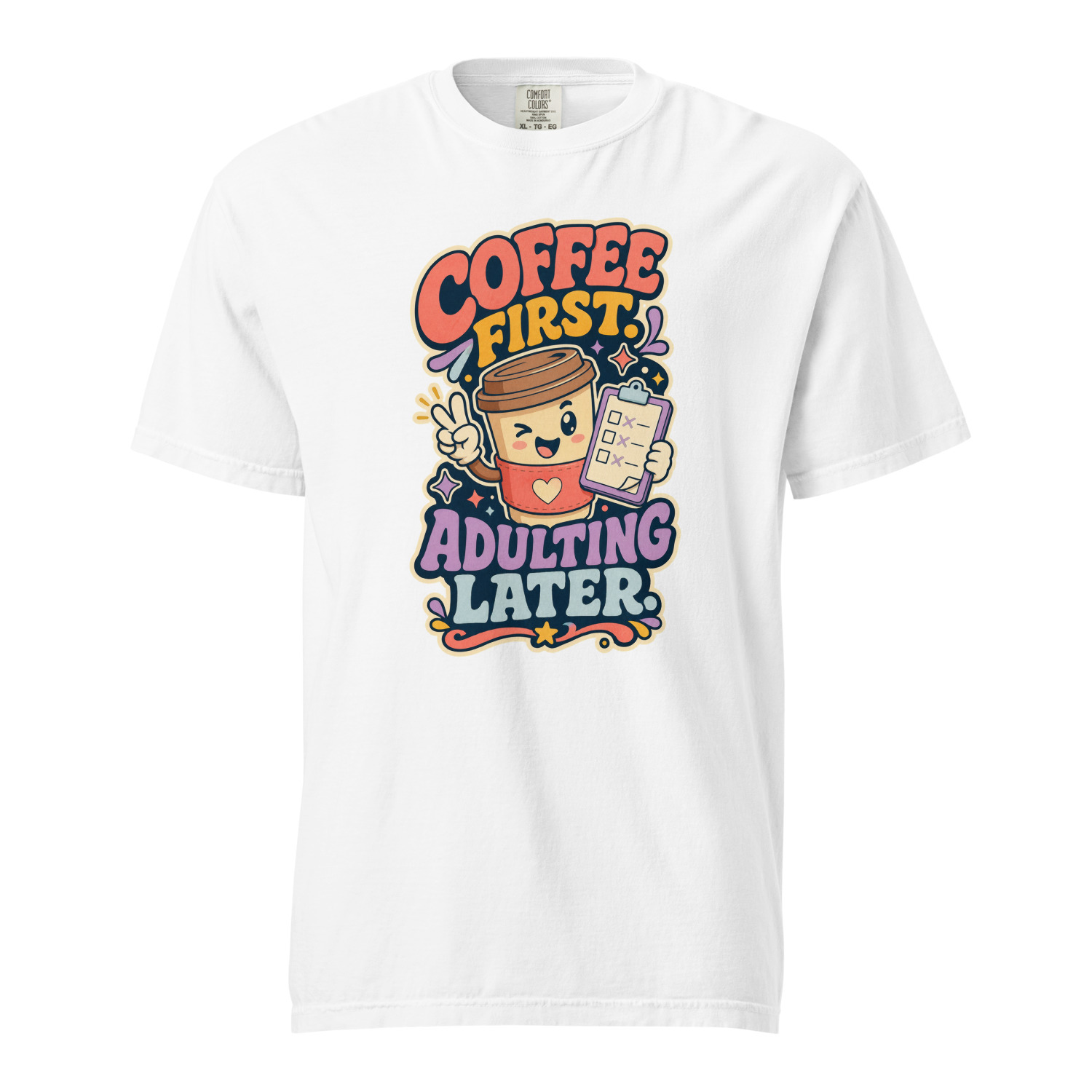 Coffee First Adulting Later - Image 14