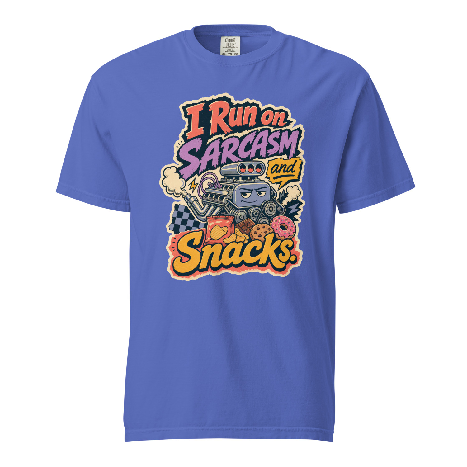 I Run on Sarcasm and Snacks - Image 6