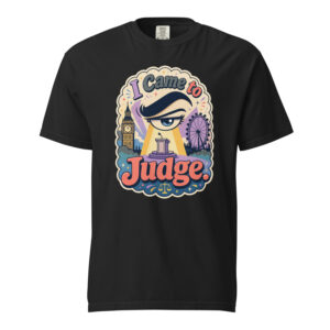 I Came to Judge