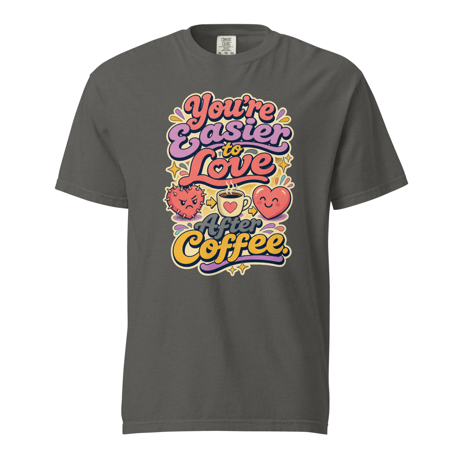 Youre Easier to Love After Coffee - Image 3
