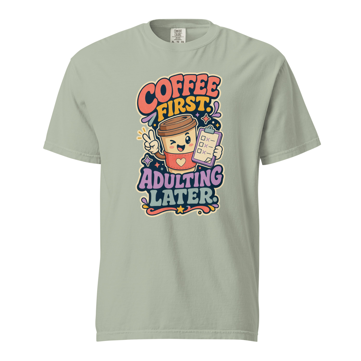Coffee First Adulting Later - Image 11