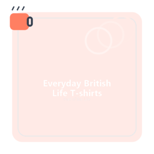 Everyday British Life