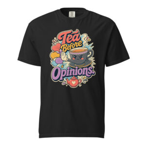 Tea Before Opinions