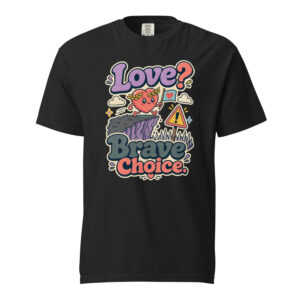 Love Brave Choice
