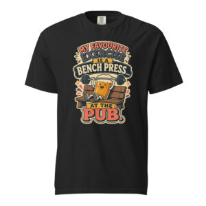 My Favourite Exercise Is a Bench Press at the Pub