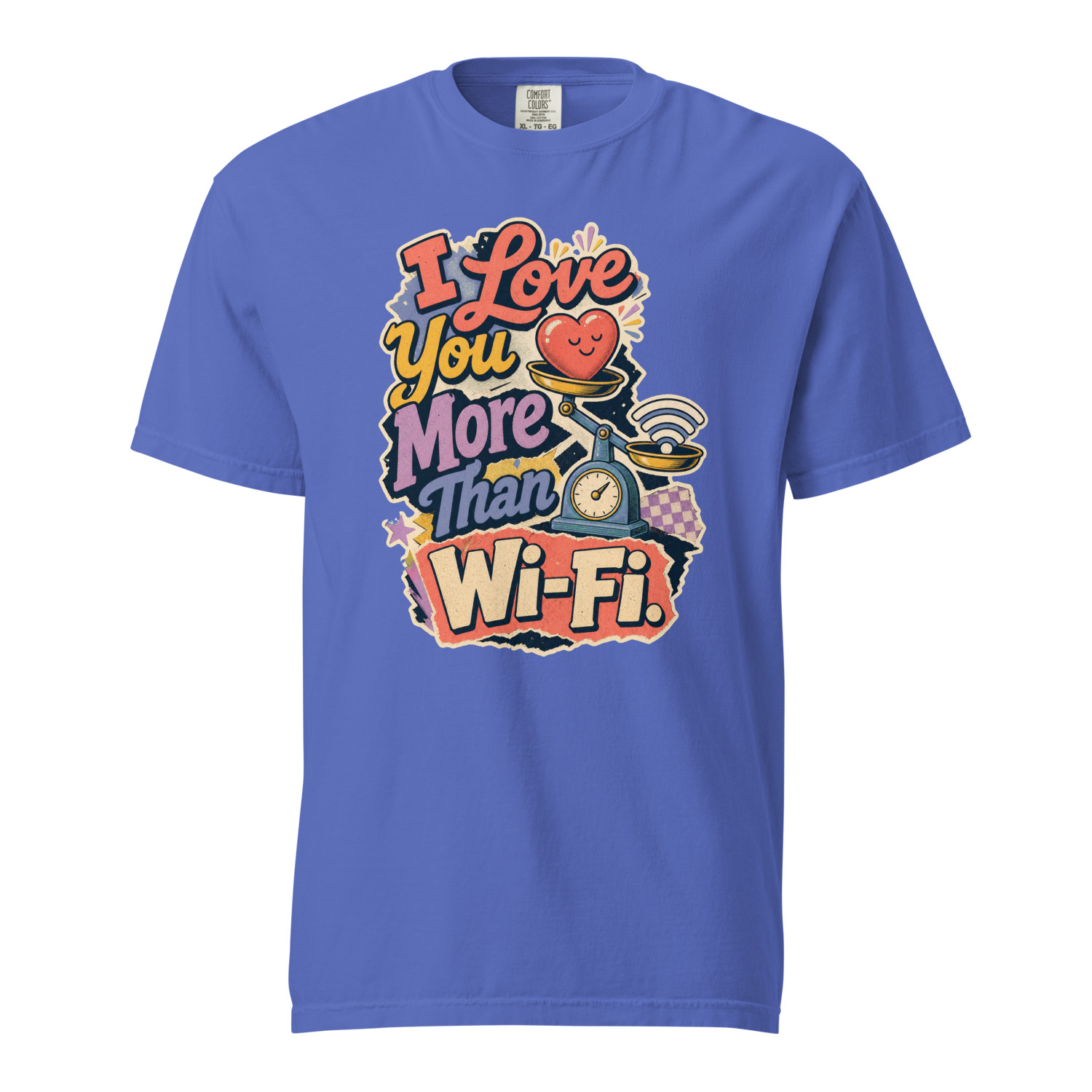 I Love You More Than Wi Fi - Image 6
