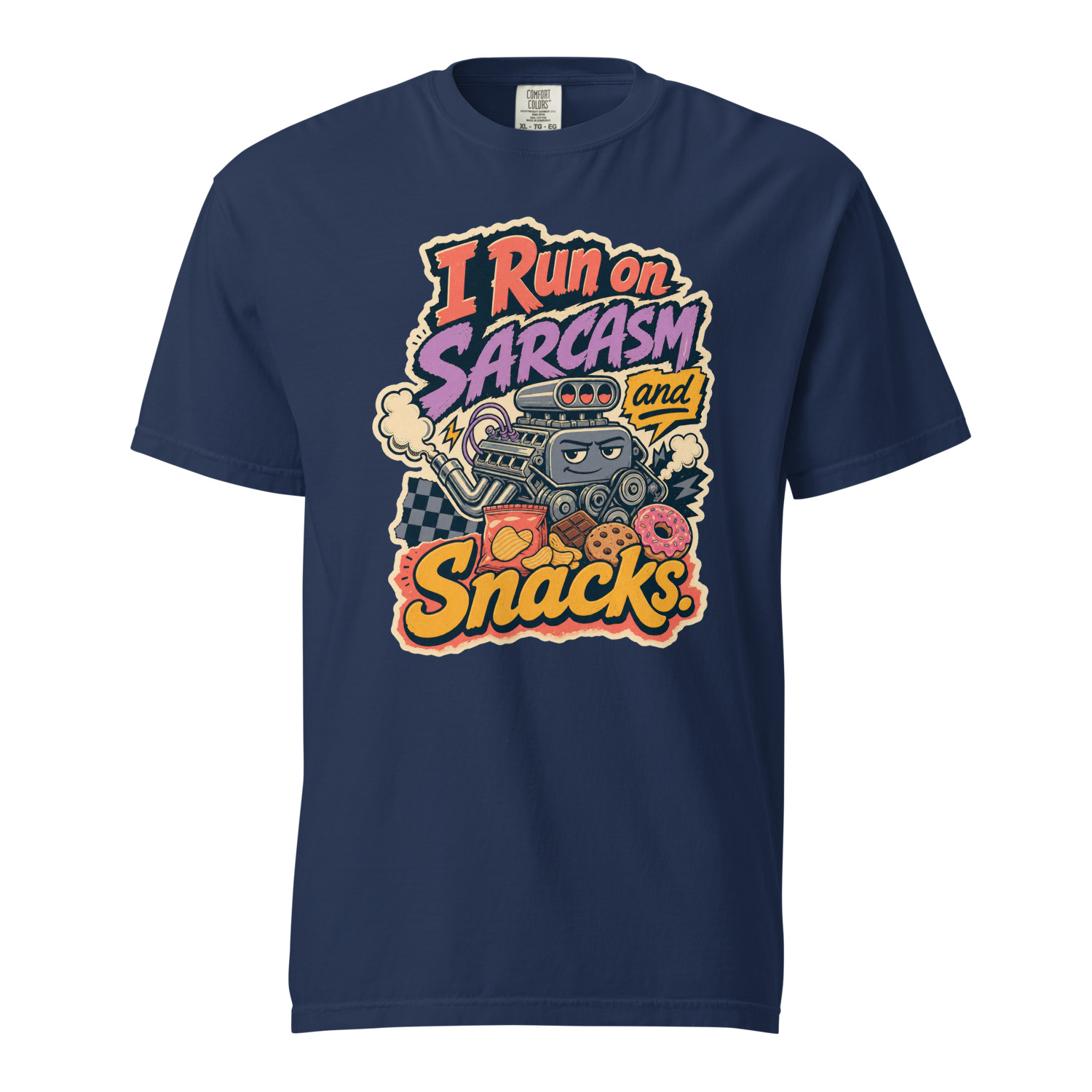 I Run on Sarcasm and Snacks - Image 2