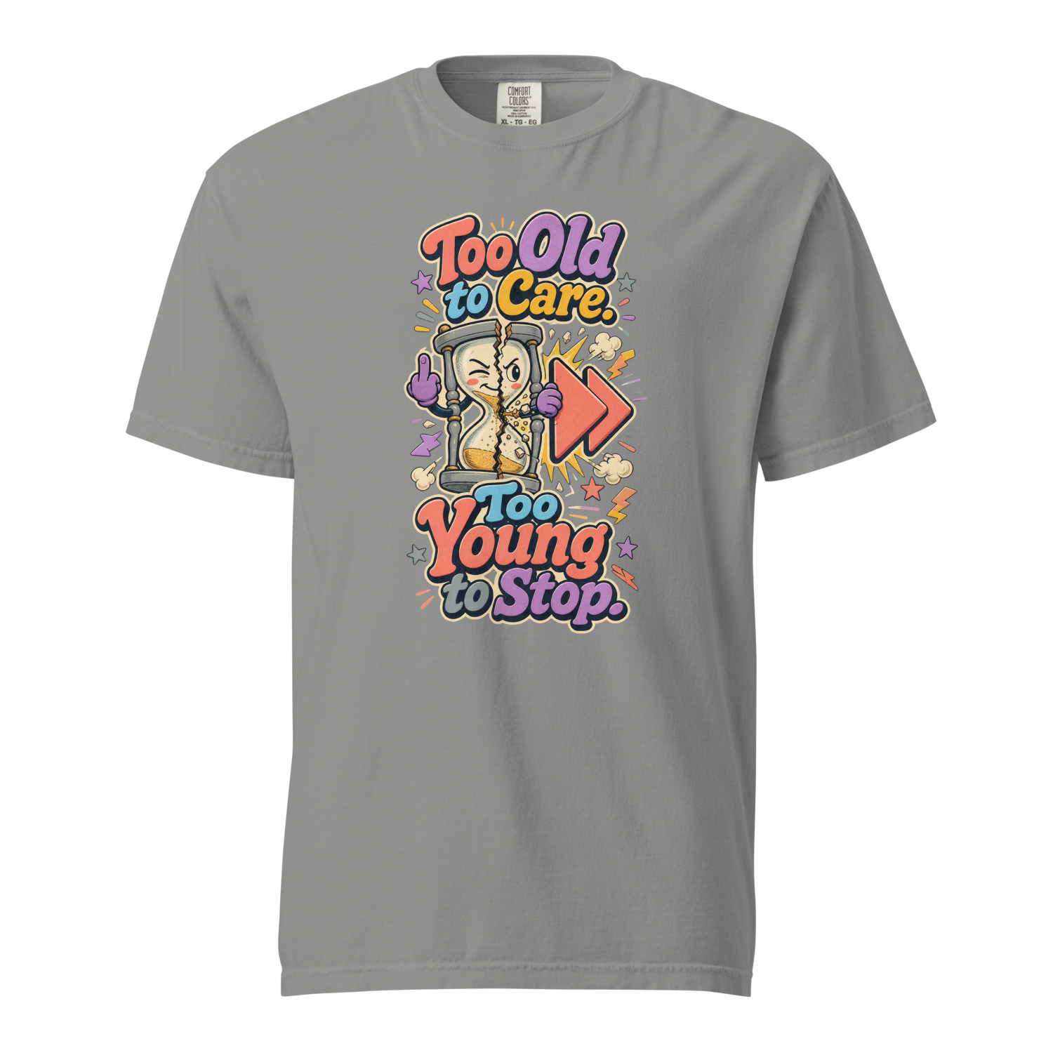 Too Old to Care Too Young to Stop - Image 9