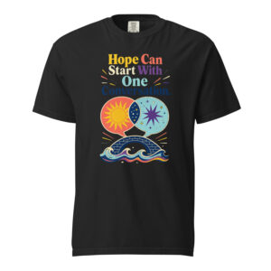 Hope Can Start With One Conversation