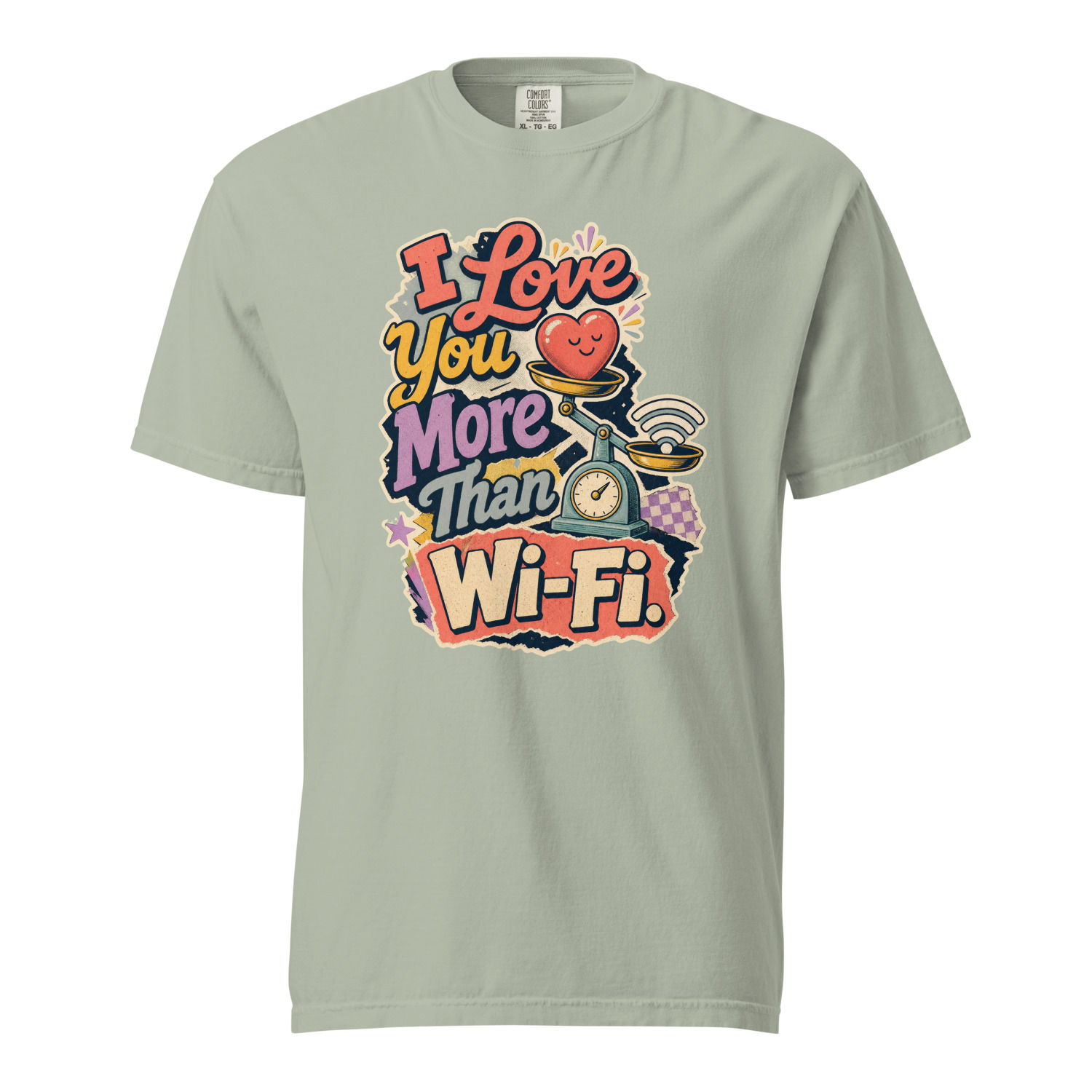 I Love You More Than Wi Fi - Image 11