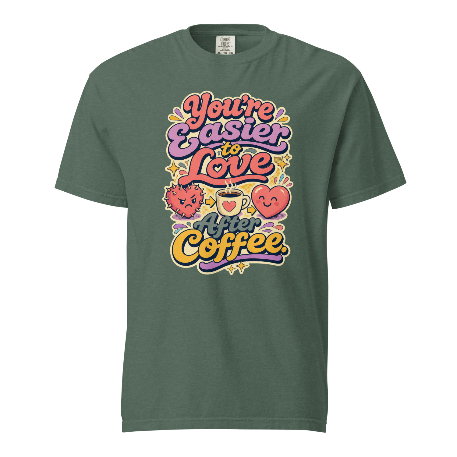Youre Easier to Love After Coffee - Image 4
