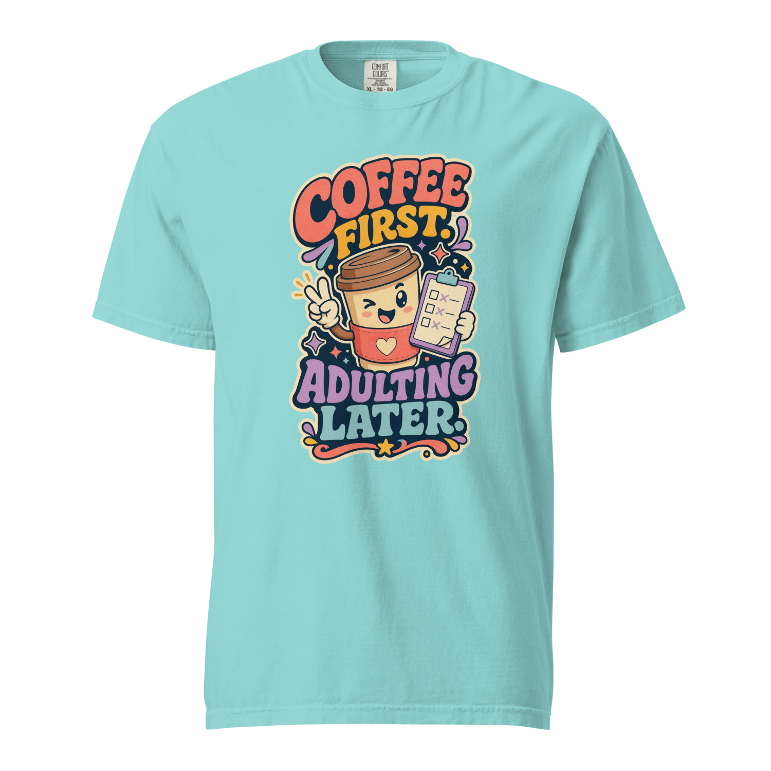 Coffee First Adulting Later - Image 12