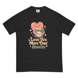 Love You More Than Snacks